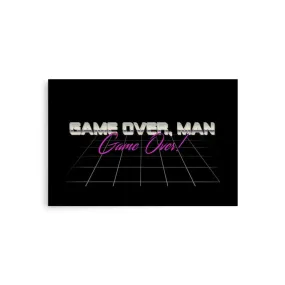 Game Over Man Poster